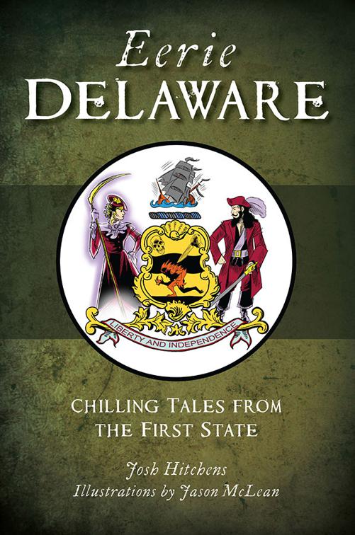 Eerie Delaware, American Legends