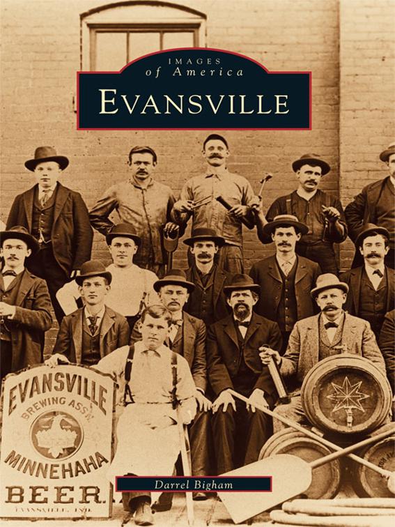 This image is the cover for the book Evansville, Images of America