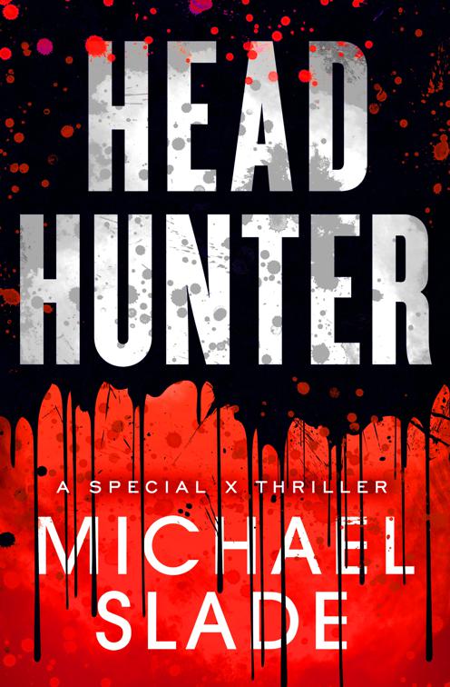 Headhunter, The Special X Thrillers