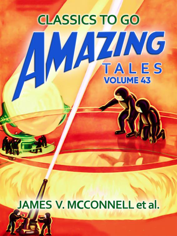 Amazing Tales Volume 43, Classics To Go