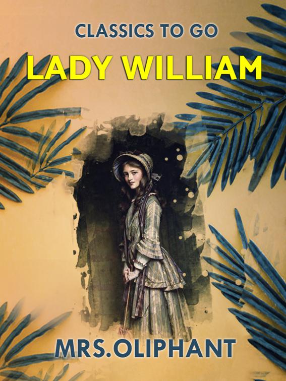 Lady William, Classics To Go
