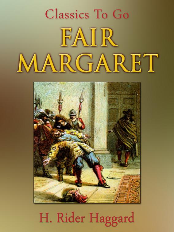 Fair Margaret, Classics To Go
