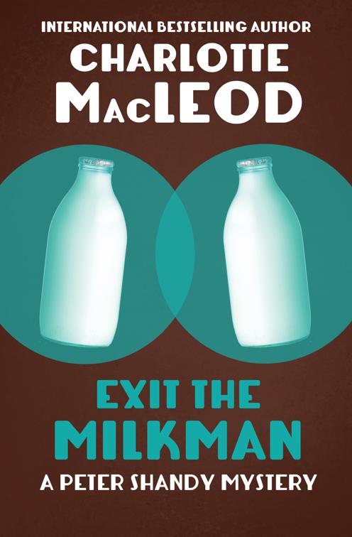 Exit the Milkman, The Peter Shandy Mysteries