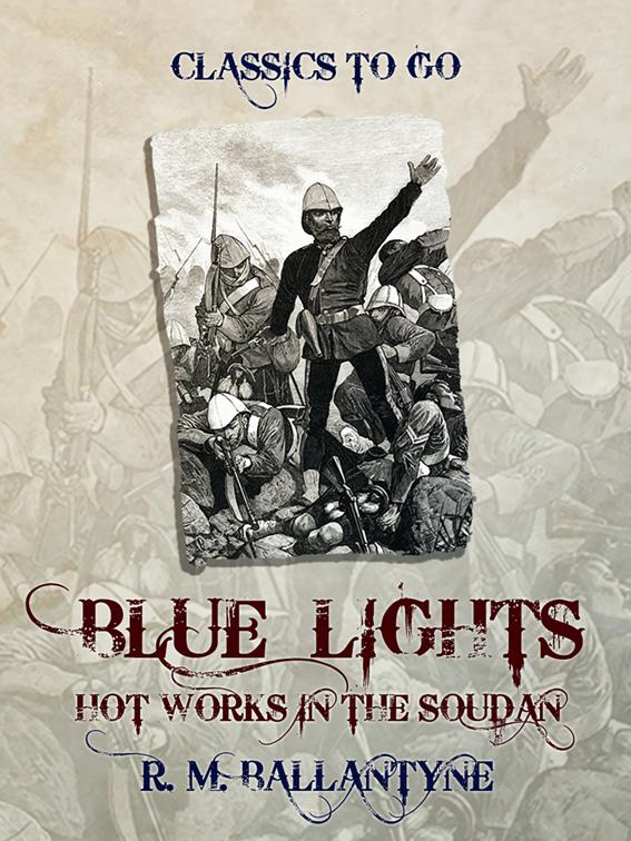 Blue Lights or Hot Works in the Soudan, Classics To Go