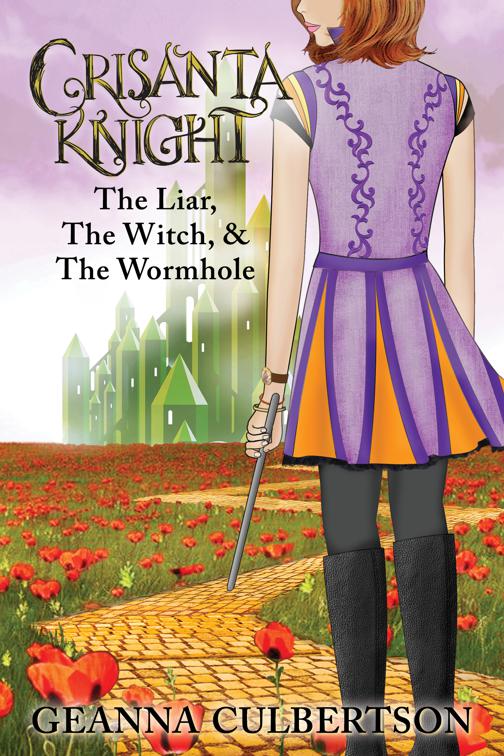 Crisanta Knight: The Liar, The Witch, &amp; The Wormhole, the Crisanta Knight Series