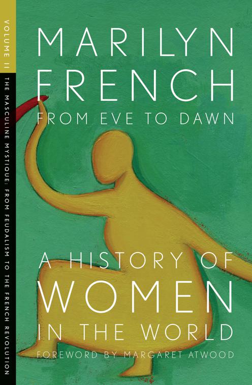 From Eve to Dawn: A History of Women in the World Volume II, Origins