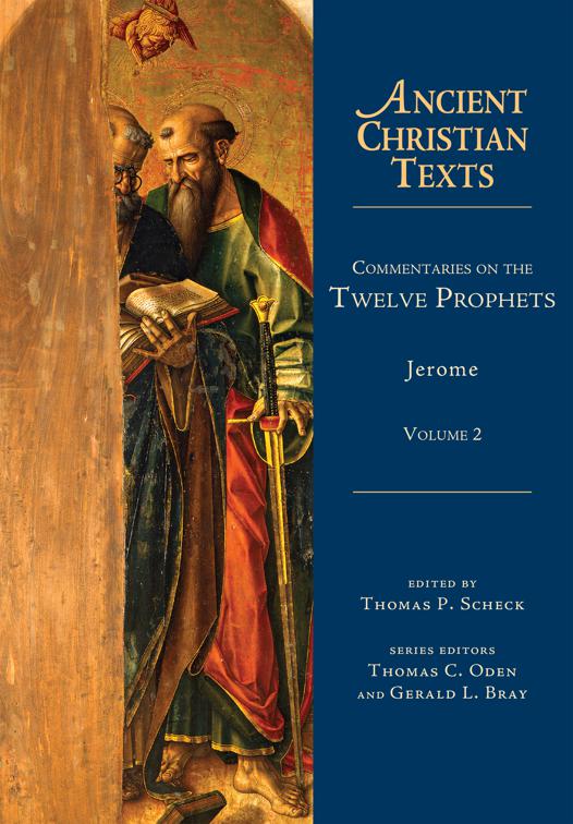 Commentaries on the Twelve Prophets, Ancient Christian Texts