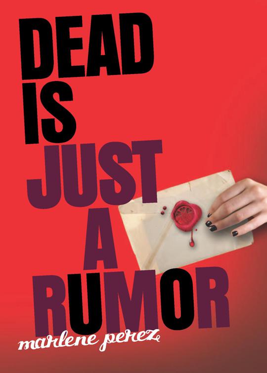 Dead Is Just a Rumor, Dead Is