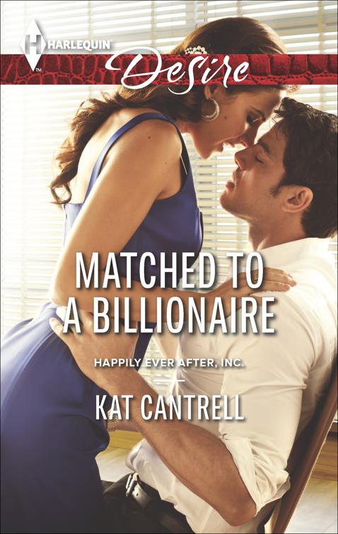 Matched to a Billionaire, Happily Ever After, Inc.