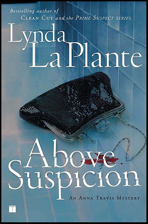 Above Suspicion, Anna Travis Mysteries