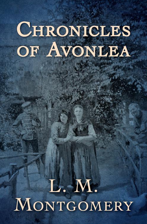 Chronicles of Avonlea, Anne of Green Gables