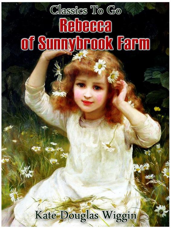 Rebecca of Sunnybrook Farm, Classics To Go