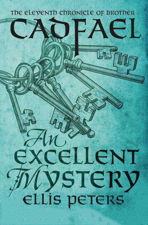 Excellent Mystery, The Chronicles of Brother Cadfael