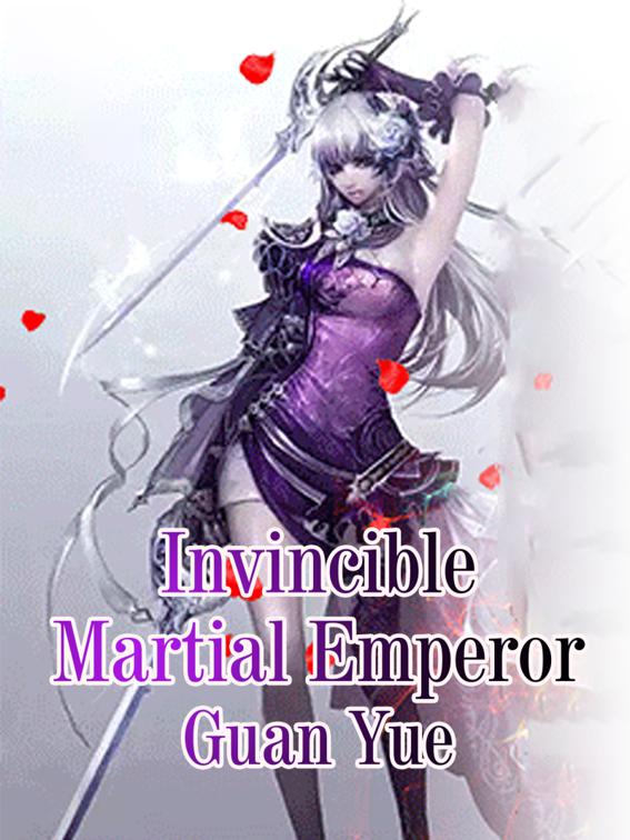 This image is the cover for the book Invincible Martial Emperor, Volume 6