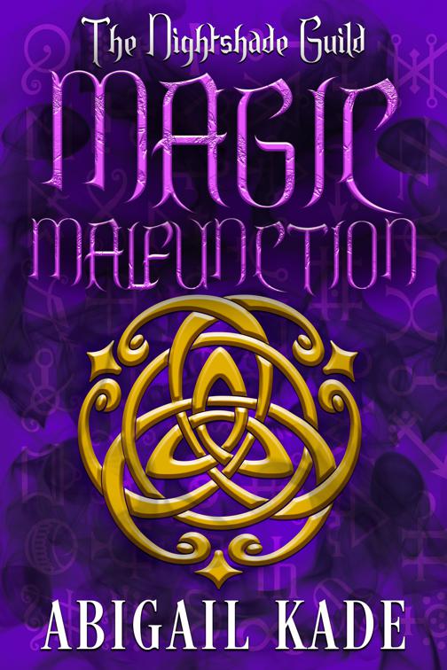 Magic Malfunction, YR 2 - The Nightshade Guild: Magic Undone