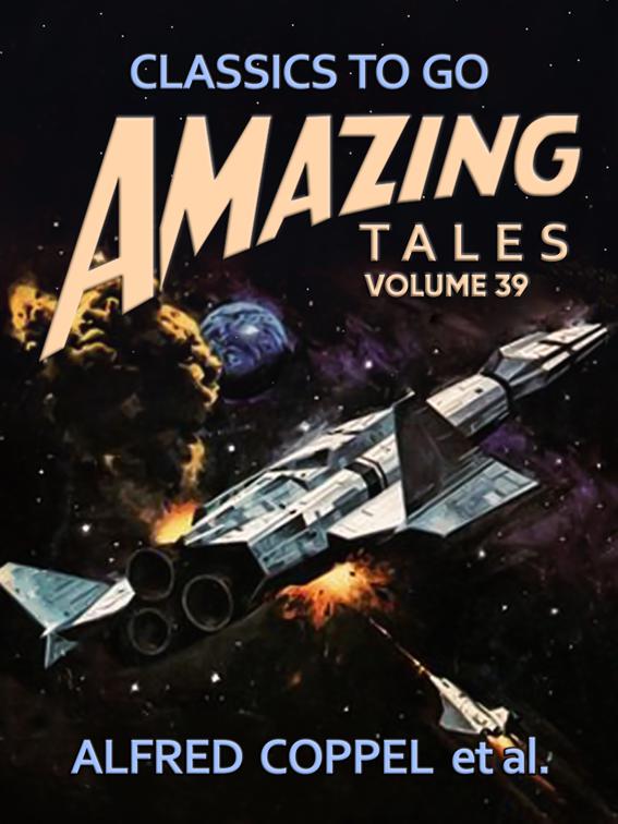 Amazing Tales Volume 39, Classics To Go