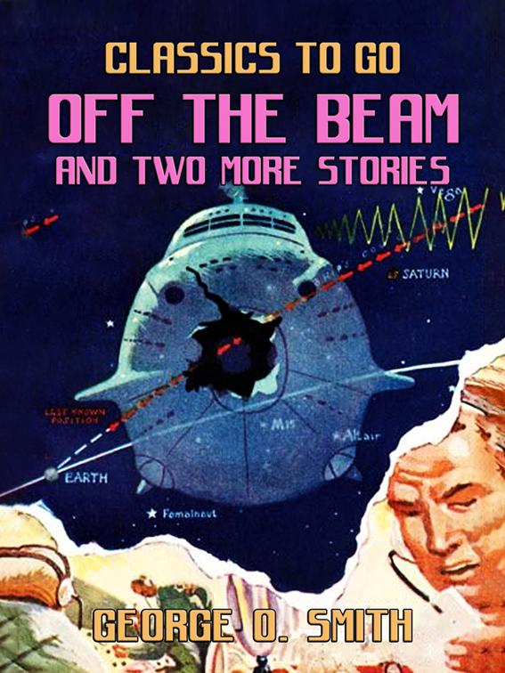 Off the Beam and two more stories, Classics To Go