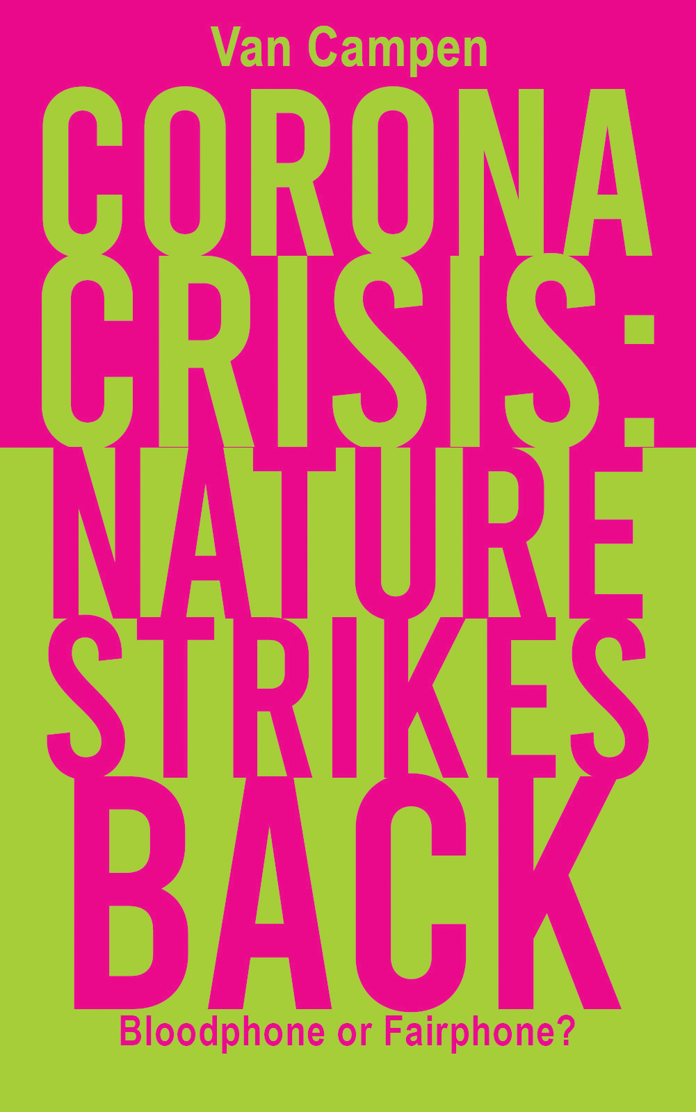 This image is the cover for the book Corona Crisis: Nature Strikes Back