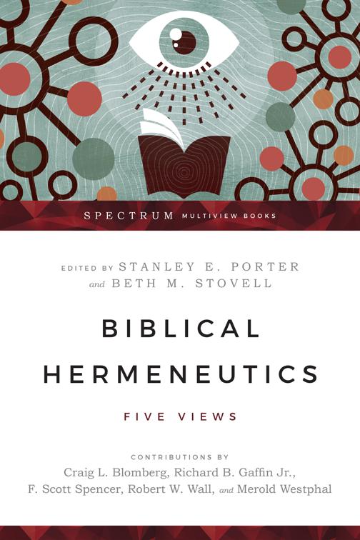 Biblical Hermeneutics, Spectrum Multiview Book Series