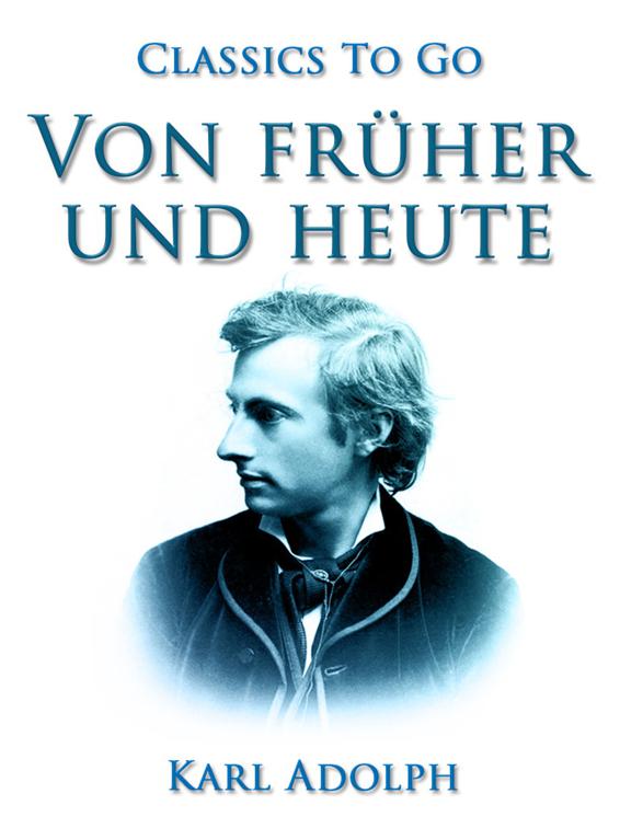 Von früher und heute, Classics To Go