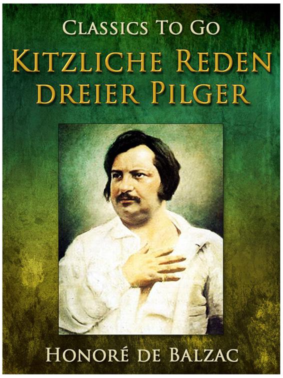 This image is the cover for the book Kitzliche Reden dreier Pilger, Classics To Go