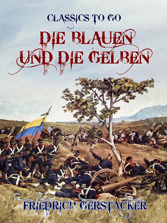 Die Blauen und die Gelben, Classics To Go