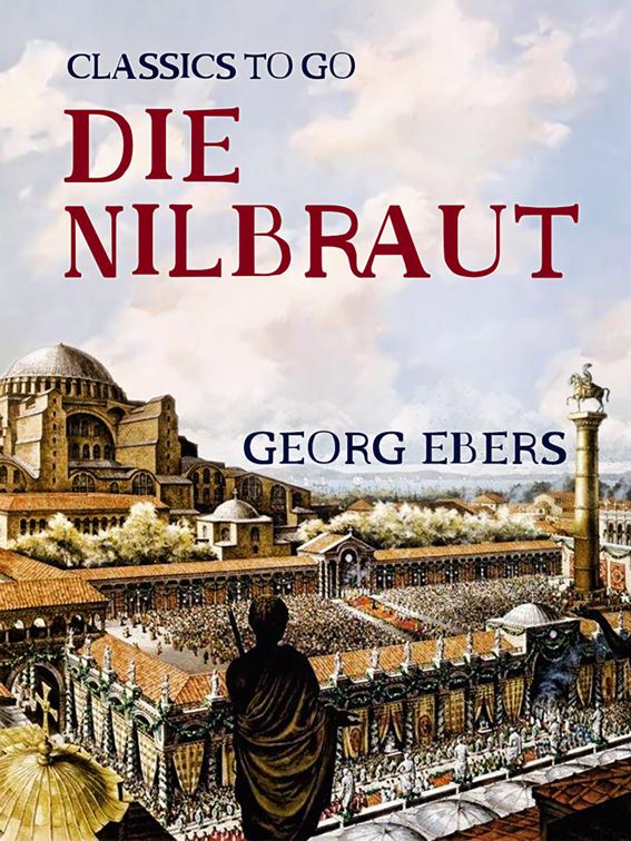 Die Nilbraut, Classics To Go