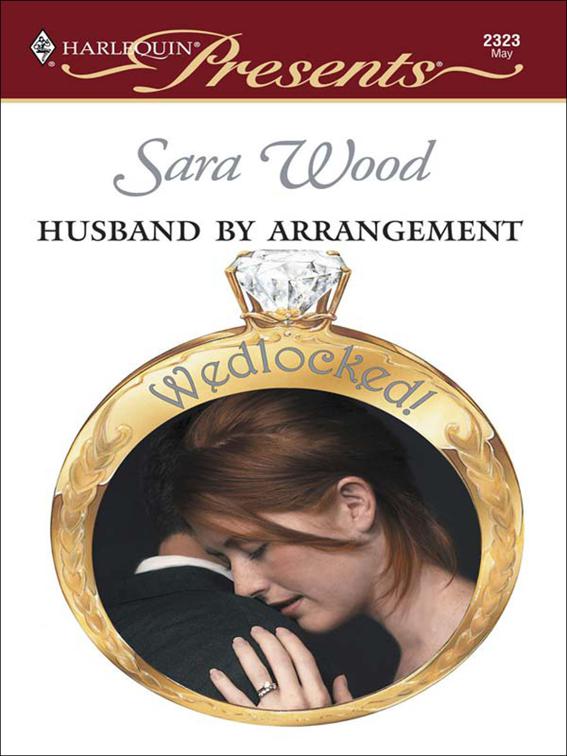 Husband By Arrangement, Wedlocked!