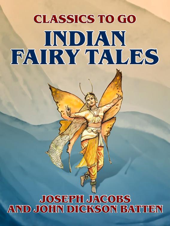 Indian Fairy Tales, Classics To Go