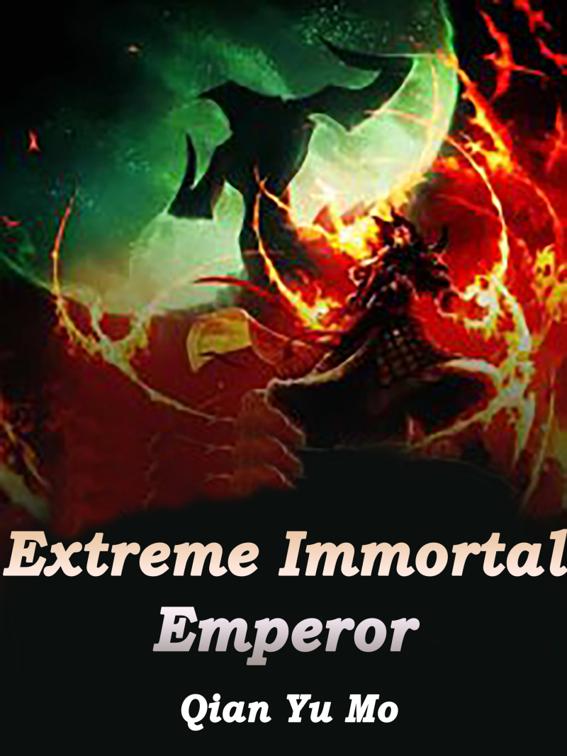 This image is the cover for the book Extreme Immortal Emperor, Volume 7