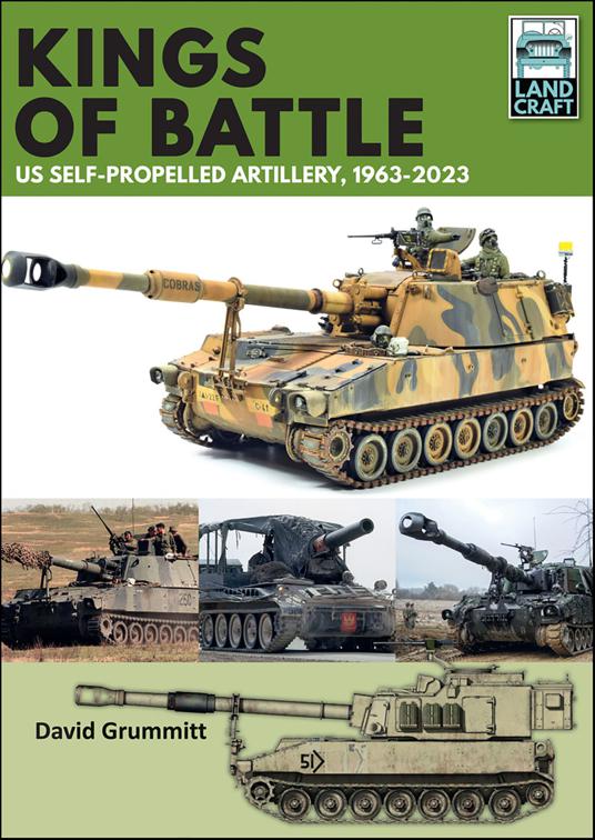 Kings of Battle US Self-Propelled Howitzers, 1981–2022, LandCraft