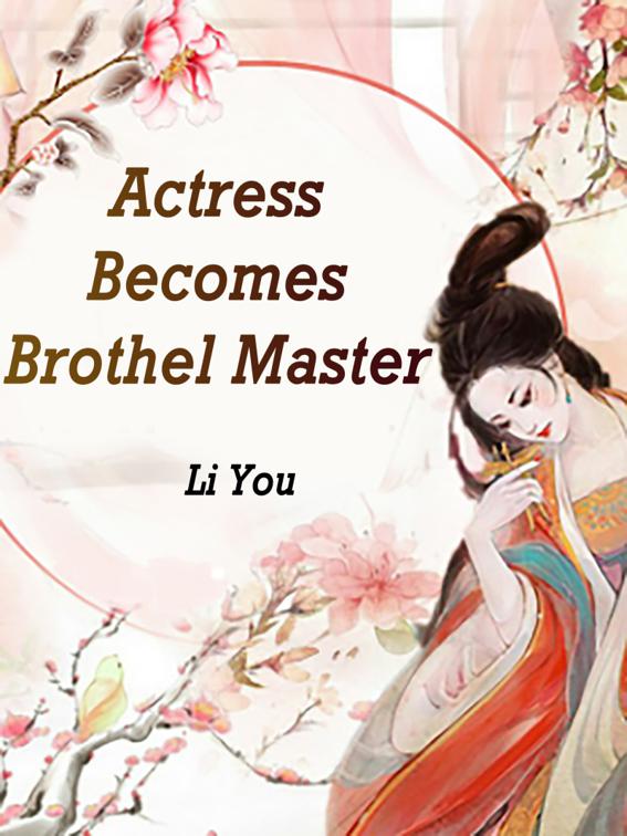 Actress Becomes Brothel Master, Volume 6