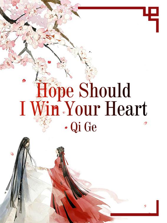 Hope Should I Win Your Heart, Volume 1