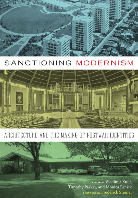 Sanctioning Modernism, Roger Fullington Series in Architecture