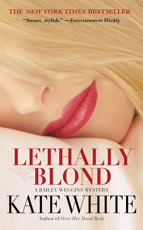 Lethally Blond, Bailey Weggins Mysteries