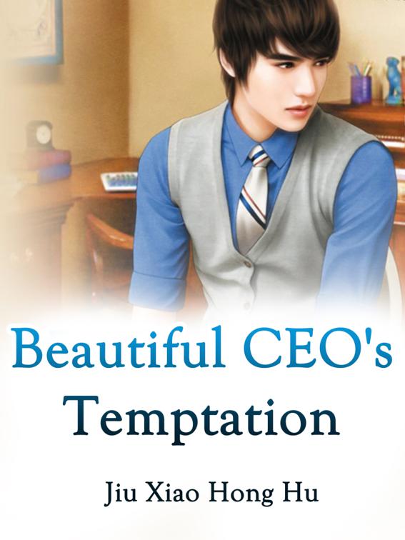This image is the cover for the book Beautiful CEO's Temptation, Volume 1