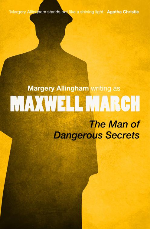 Man of Dangerous Secrets