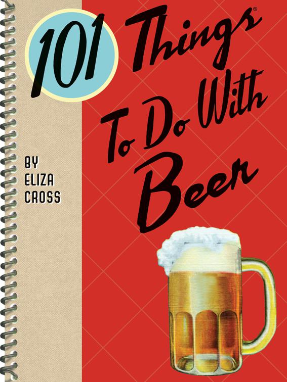 101 Things To Do With Beer, 101 Things To Do With