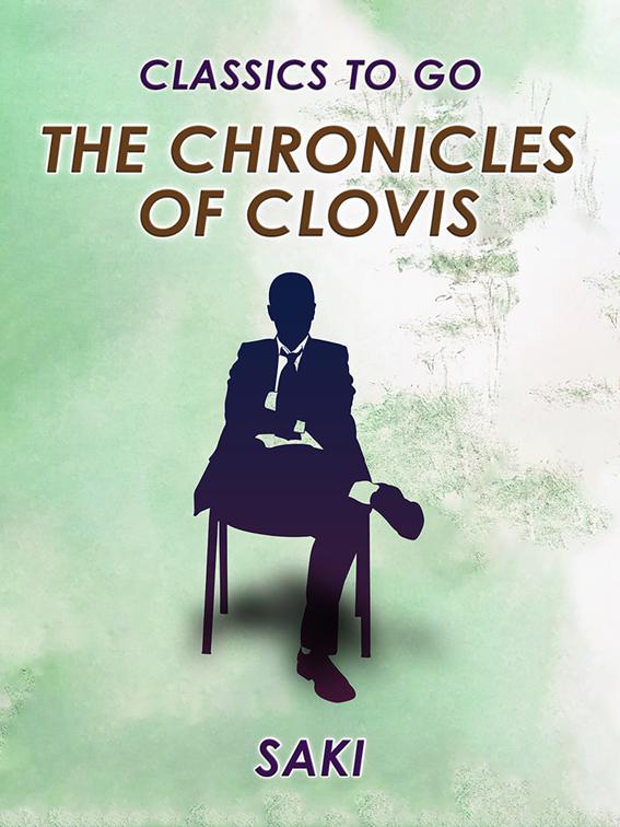The Chronicles of Clovis, Classics To Go