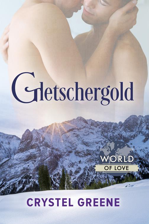 Gletschergold, World of Love (Deutsch)