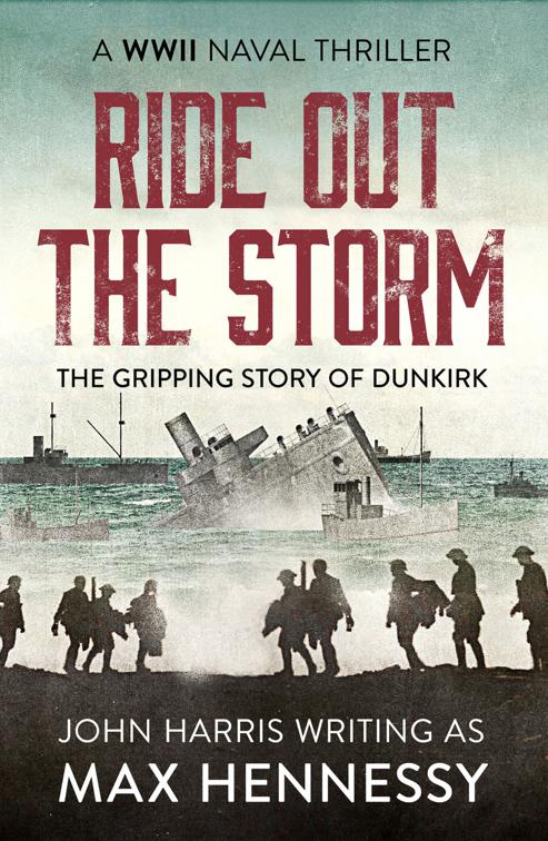 Ride Out the Storm, The WWII Naval Thrillers