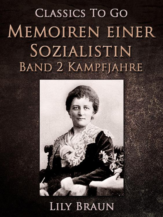 Memoiren einer Sozialistin Band 2 - Kampfjahre, Classics To Go