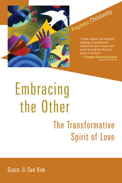 Embracing the Other, Prophetic Christianity Series (PCS)