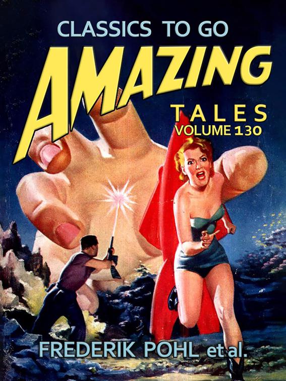 Amazing Tales Volume 129, Classics To Go