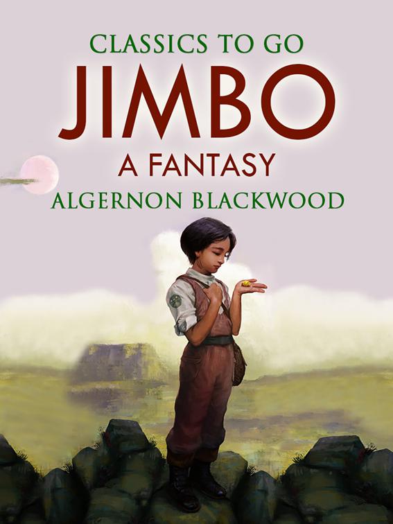 Jimbo: A Fantasy, Classics To Go