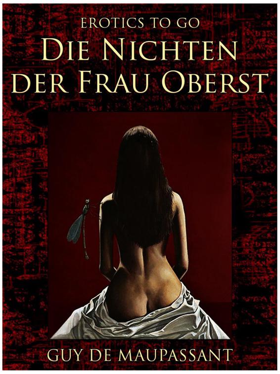 Die Nichten der Frau Oberst, Erotics To Go