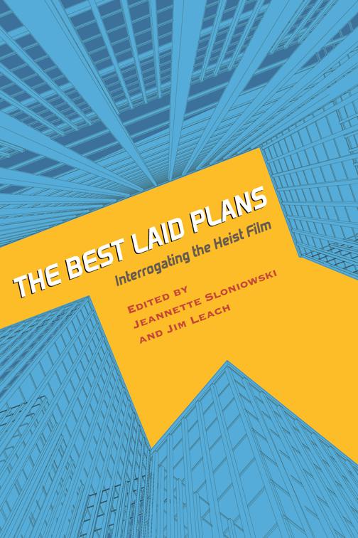 Best Laid Plans, Contemporary Approaches to Film and Media Studies