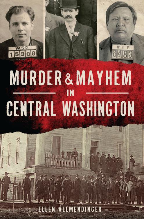 Murder &amp; Mayhem in Central Washington