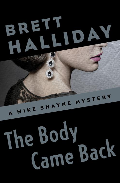 Body Came Back, The Mike Shayne Mysteries