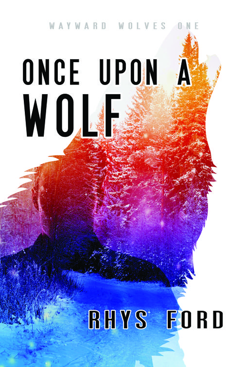 Once Upon a Wolf, The Wayward Wolves Series